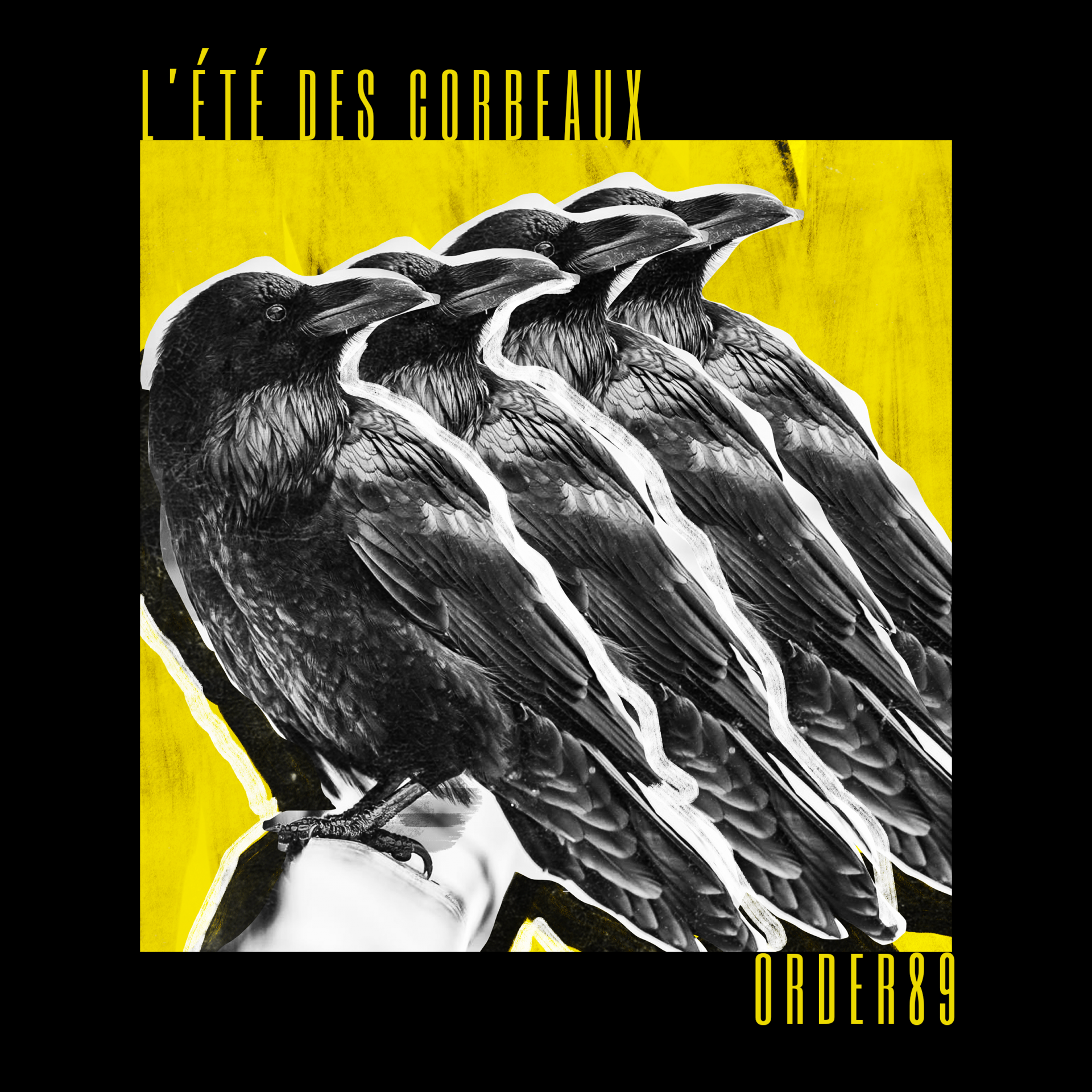 Picture of the album of the artist Order 89 - L'été des corbeaux 